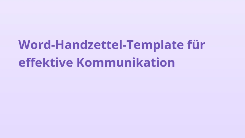 Word-Handzettel-Template für effektive Kommunikation