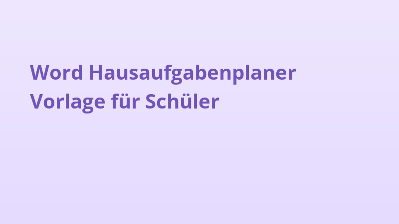 Word Hausaufgabenplaner Vorlage für Schüler