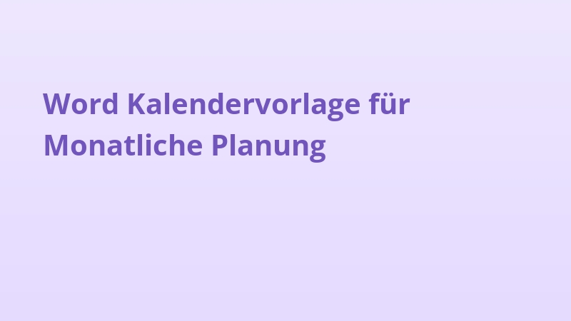 Word-Kalendervorlage für monatliche Planung