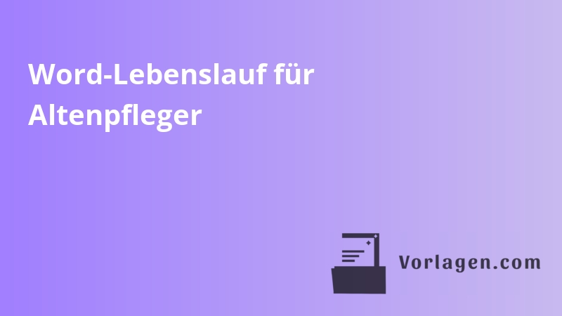 Word-Lebenslauf für Altenpfleger