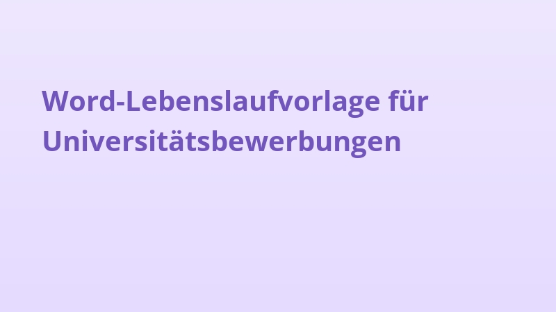 Word-Lebenslaufvorlage für Universitätsbewerbungen