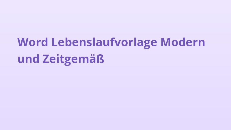Word Lebenslaufvorlage Modern und Zeitgemäß