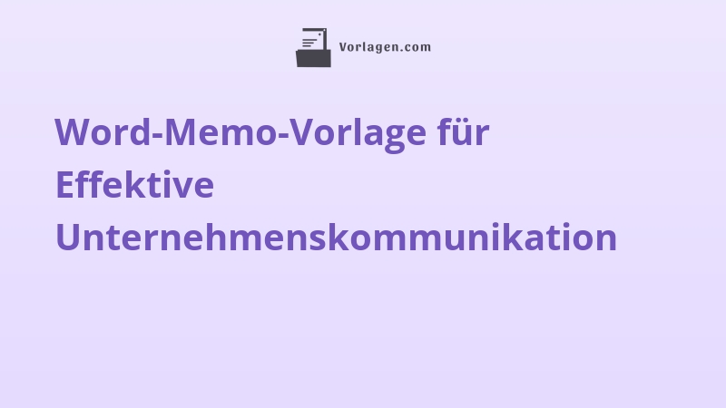 Word-Memo-Vorlage für Effektive Unternehmenskommunikation