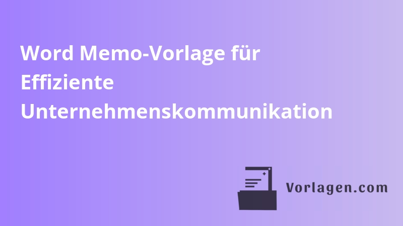 Word Memo-Vorlage für Effiziente Unternehmenskommunikation