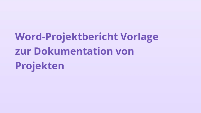Word-Projektbericht Vorlage zur Dokumentation von Projekten