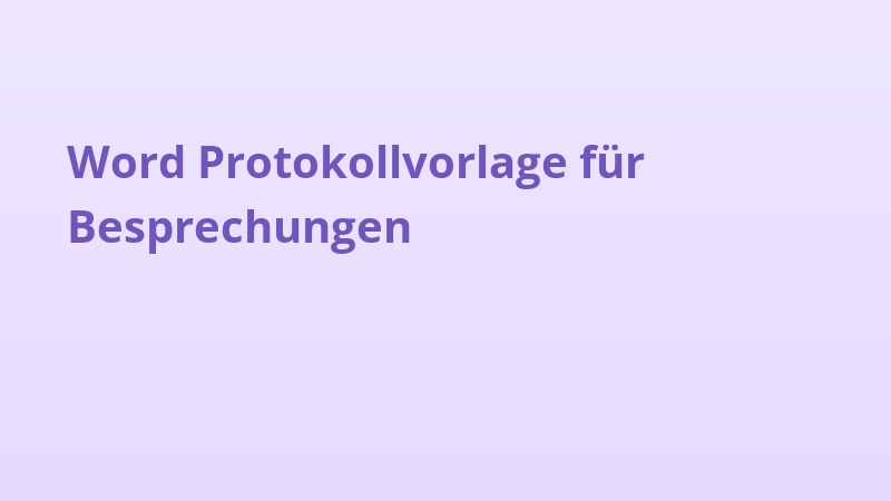 Word Protokollvorlage für Besprechungen