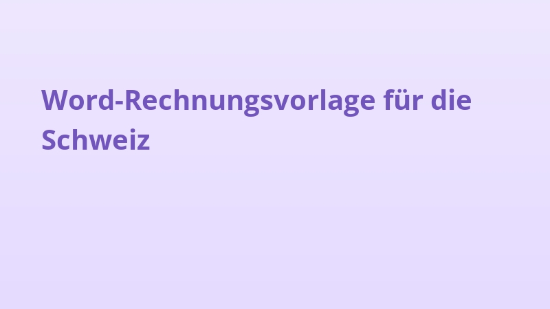 Word-Rechnungsvorlage für die Schweiz