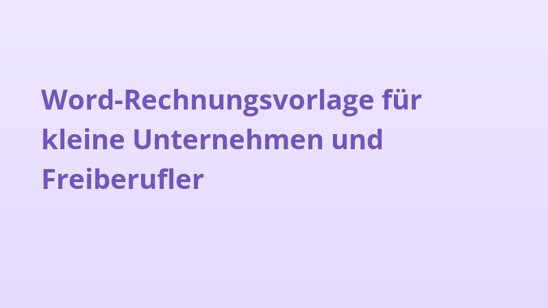 Word-Rechnungsvorlage für kleine Unternehmen und Freiberufler