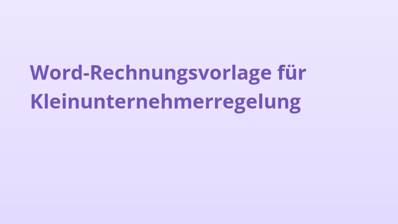 Word-Rechnungsvorlage für Kleinunternehmerregelung