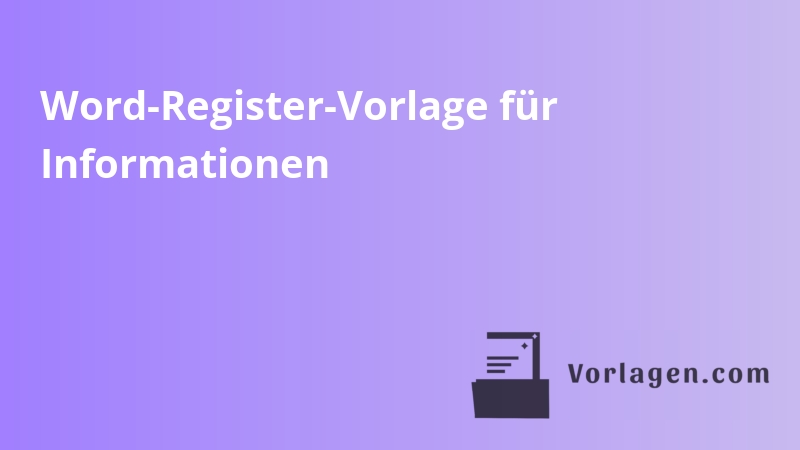 Word-Register-Vorlage für Informationen