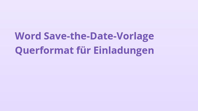 Word Save-the-Date-Vorlage Querformat für Einladungen