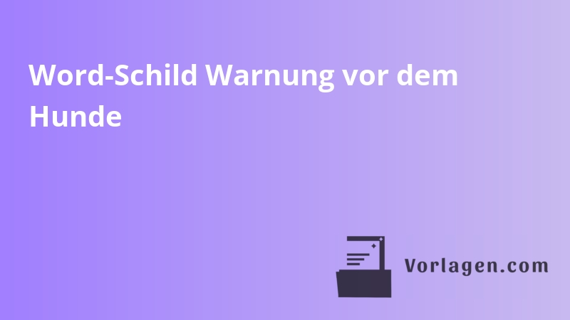 Word-Schild Warnung vor dem Hunde