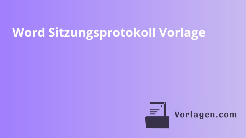 Word Sitzungsprotokoll Vorlage