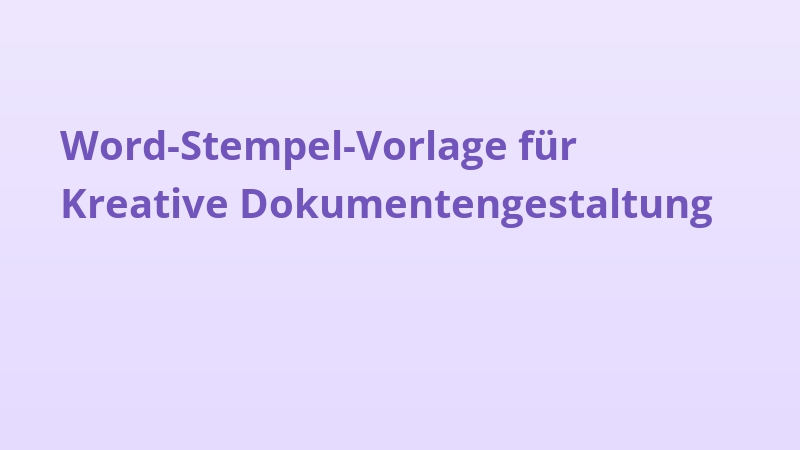 Word-Stempel-Vorlage für Kreative Dokumentengestaltung