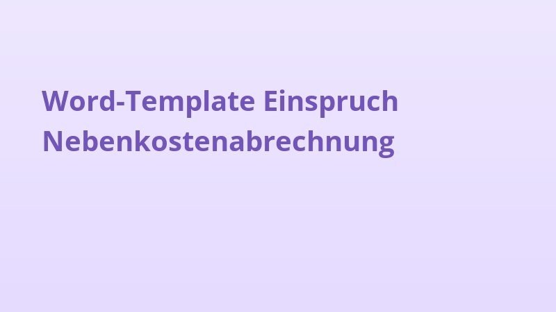Word-Template Einspruch Nebenkostenabrechnung