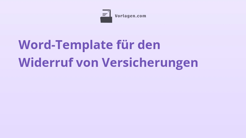 Word-Template für den Widerruf von Versicherungen