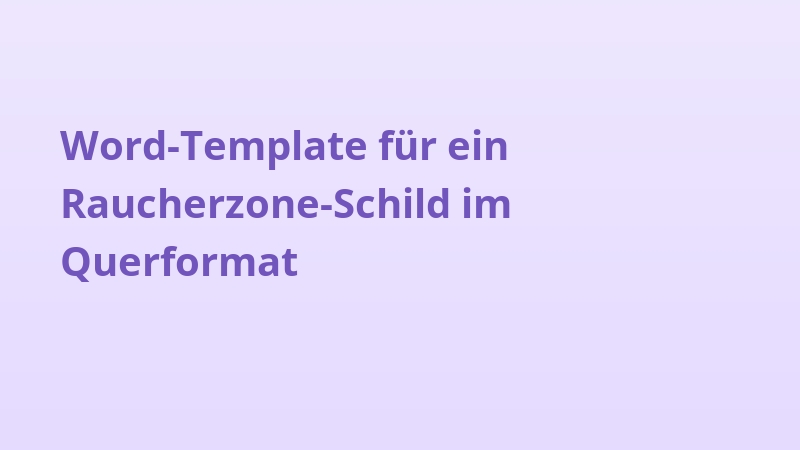 Word-Template für ein Raucherzone-Schild im Querformat