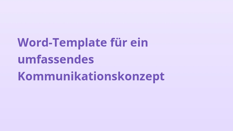 Word-Template für ein umfassendes Kommunikationskonzept