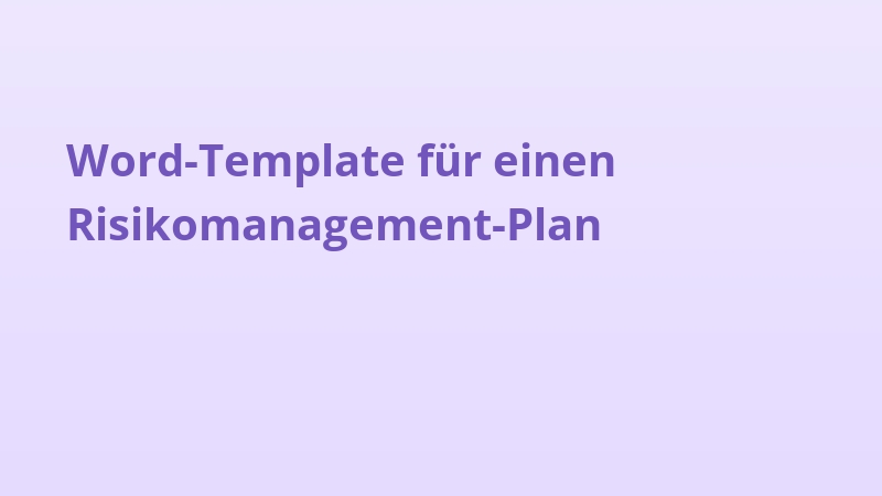Word-Template für einen Risikomanagement-Plan