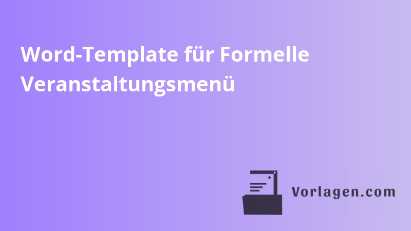 Word-Template für Formelle Veranstaltungsmenü