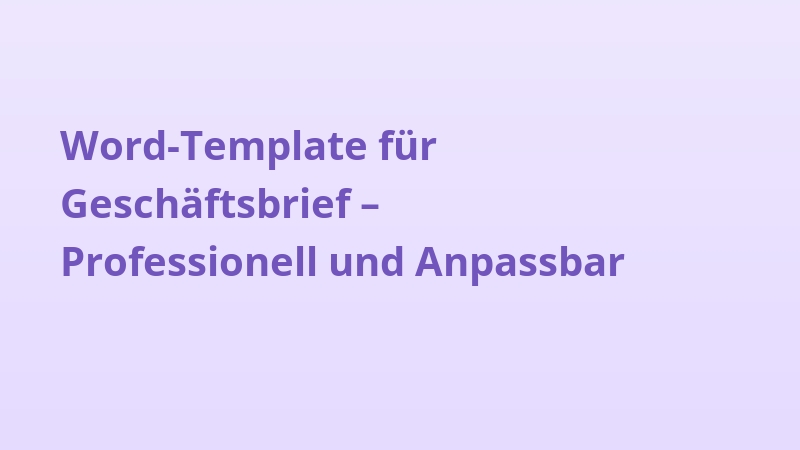 Word-Template für Geschäftsbrief – Professionell und Anpassbar