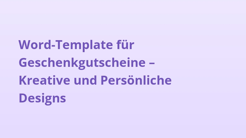 Word-Template für Geschenkgutscheine – Kreative und Persönliche Designs