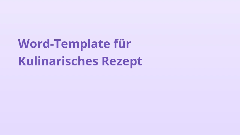 Word-Template für Kulinarisches Rezept