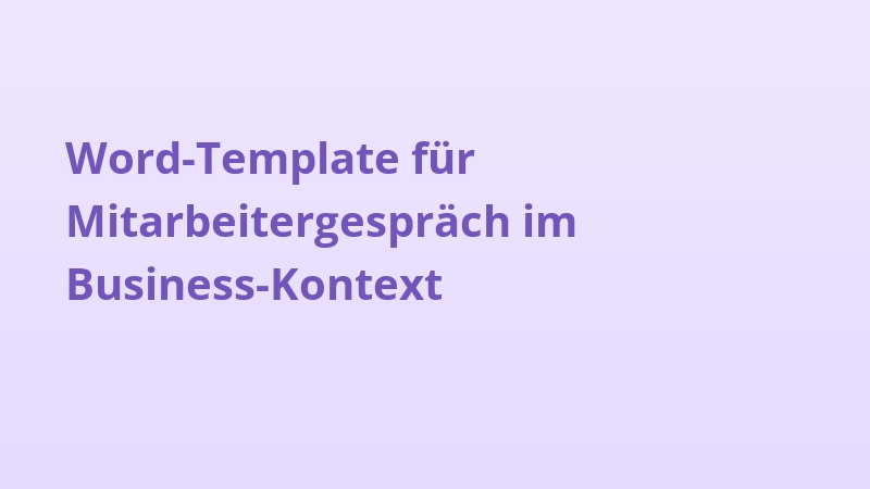 Word-Template für Mitarbeitergespräch im Business-Kontext