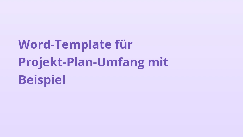 Word-Template für Projekt-Plan-Umfang mit Beispiel