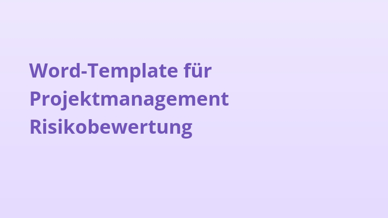 Word-Template für Projektmanagement Risikobewertung