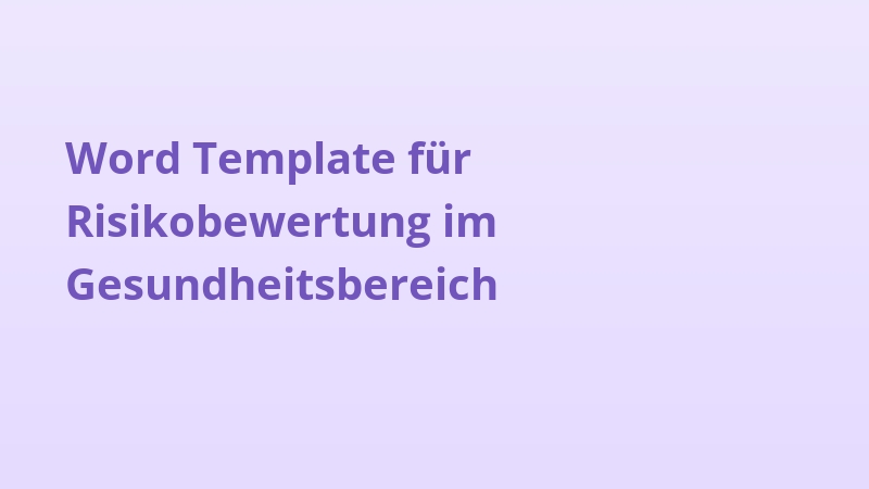 Word Template für Risikobewertung im Gesundheitsbereich