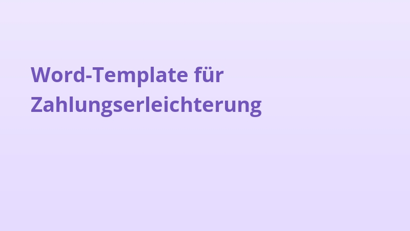 Word-Template für Zahlungserleichterung