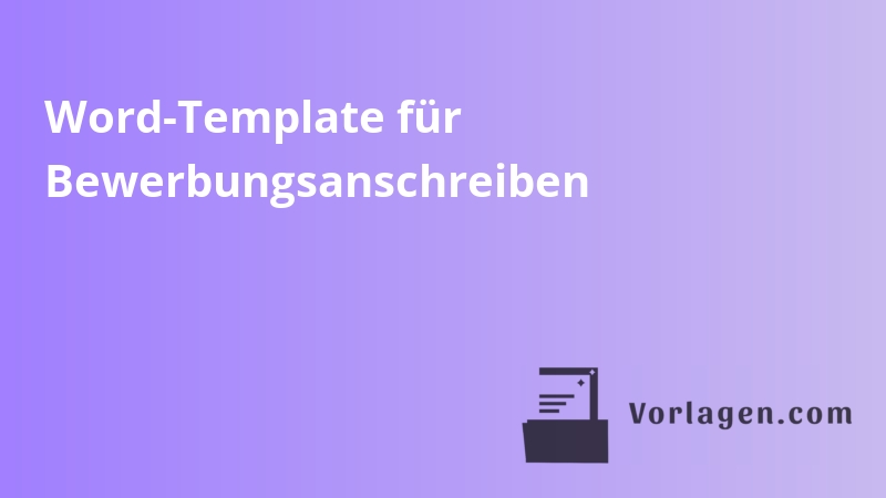 Word-Template für Bewerbungsanschreiben