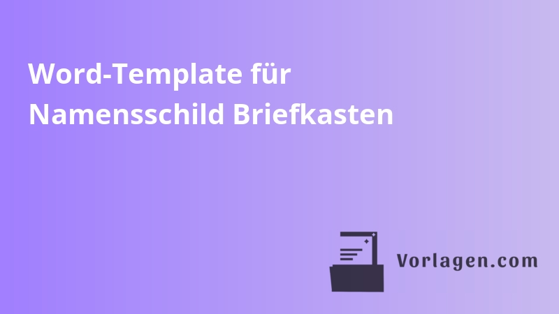 Word-Template für Namensschild Briefkasten