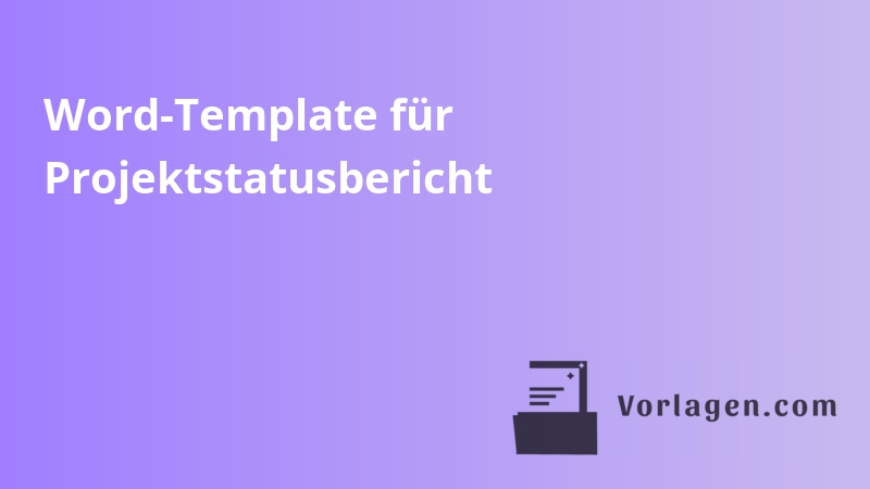 Word-Template für Projektstatusbericht