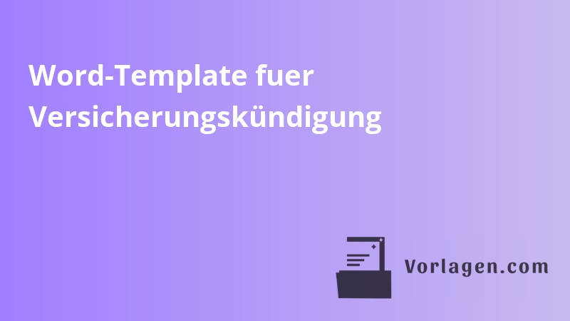 Word-Template fuer Versicherungskündigung
