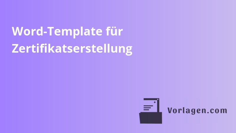 Word-Template für Zertifikatserstellung