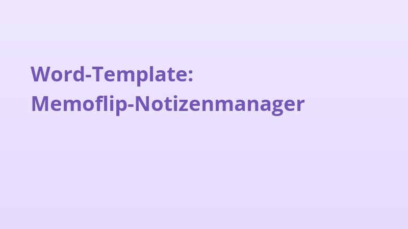 Word-Template: Memoflip-Notizenmanager