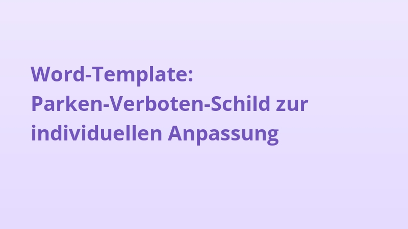 Word-Template: Parken-Verboten-Schild zur individuellen Anpassung