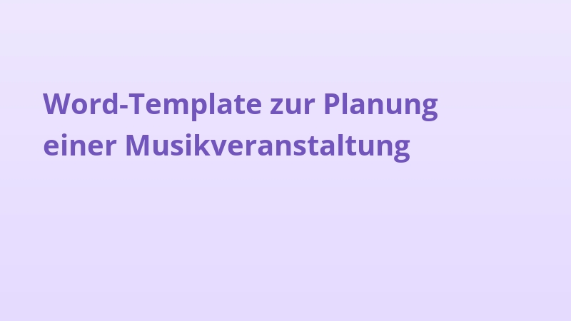 Word-Template zur Planung einer Musikveranstaltung