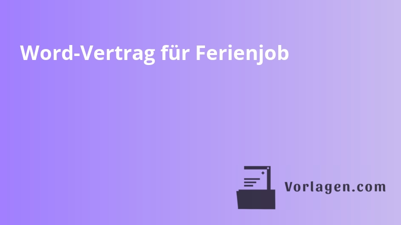 Word-Vertrag für Ferienjob