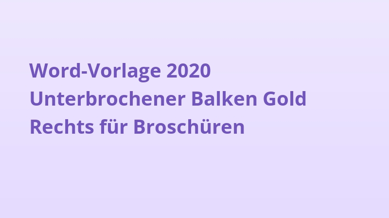 Word-Vorlage 2020 Unterbrochener Balken Gold Rechts für Broschüren