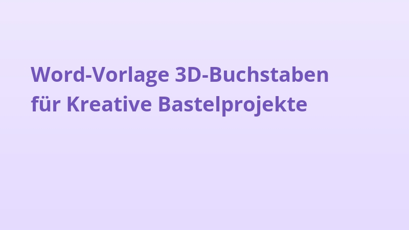 Word-Vorlage 3D-Buchstaben für Kreative Bastelprojekte