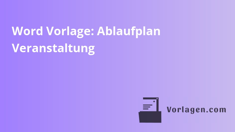 Word Vorlage: Ablaufplan Veranstaltung