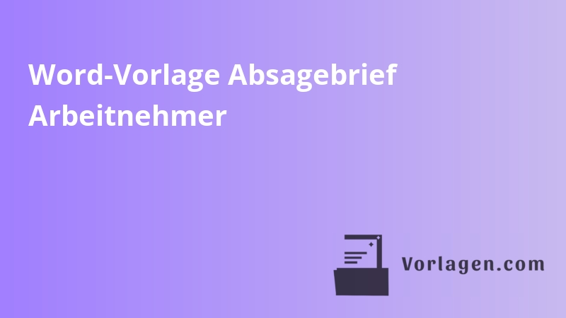 Word-Vorlage Absagebrief Arbeitnehmer