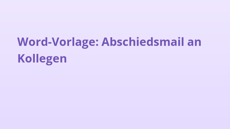 Word-Vorlage: Abschiedsmail an Kollegen