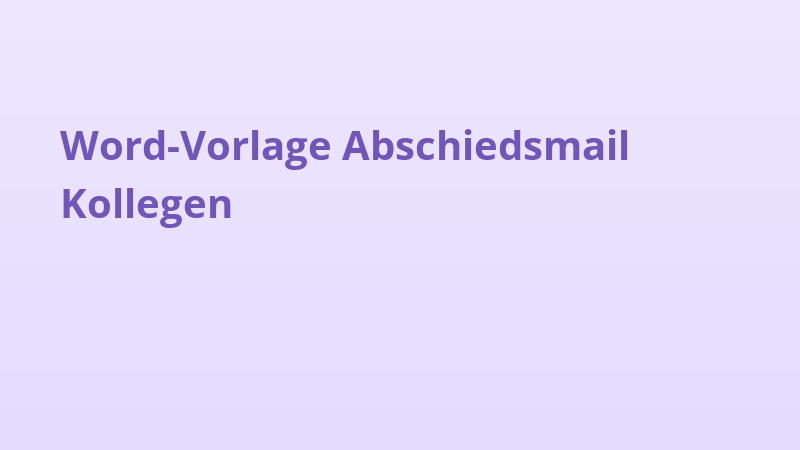 Word-Vorlage Abschiedsmail Kollegen