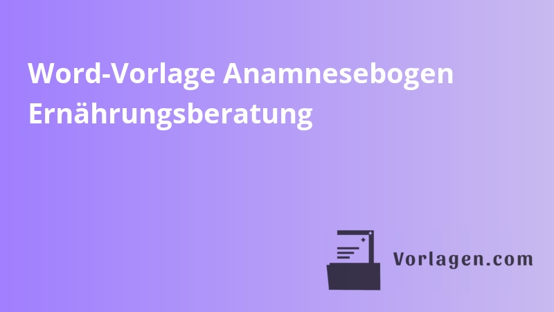 Word-Vorlage Anamnesebogen Ernährungsberatung