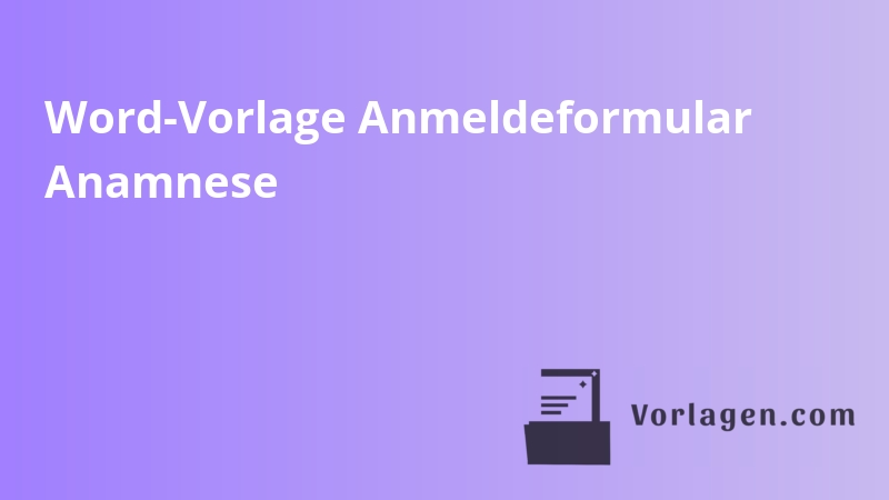 Word-Vorlage Anmeldeformular Anamnese
