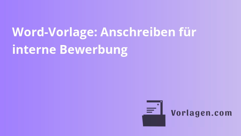 Word-Vorlage: Anschreiben für interne Bewerbung